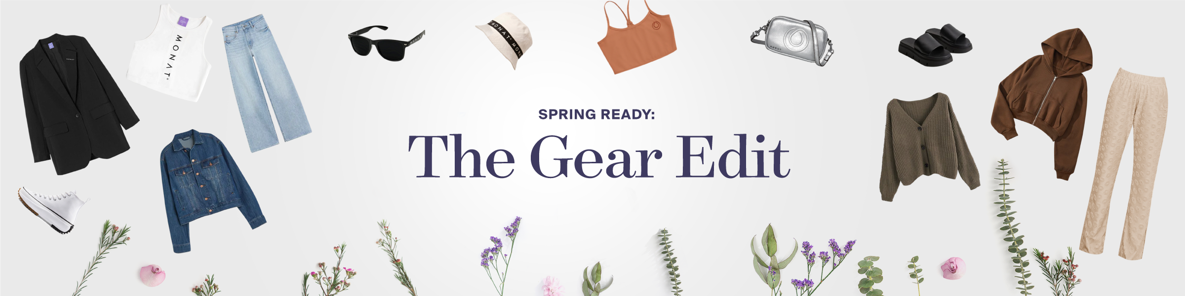 The Spring Edit SPRING EDIT